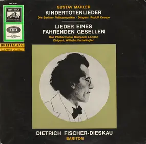 Gustav Mahler - Kindertotenlieder - Lieder Eines Fahrenden Gesellen