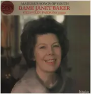 Gustav Mahler - Janet Baker , Geoffrey Parsons - Mahler's Songs Of Youth