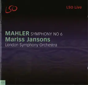Gustav Mahler - Symphony No 6
