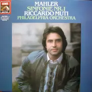 Gustav Mahler - Riccardo Muti / The Philadelphia Orchestra - Symphonie No. 1 In D
