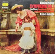 LP - Gustav Mahler • Symphonie-Orchester Des Bayerischen Rundfunks , Rafael Kubelik - Symphonie Nr.1 >Der Titan<
