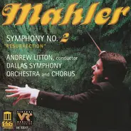 Mahler - Symphony No.2 "Resurrection"