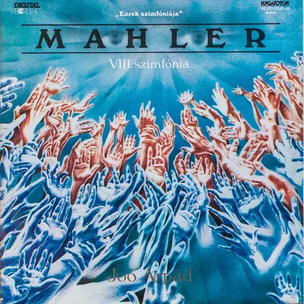 Mahler - VIII. Szimfónia "Ezrek Szimfóniája"