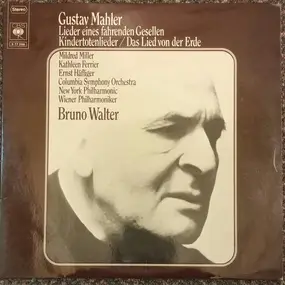 Gustav Mahler - Lieder Eines Fahrenden Gesellen / Kindertotenlieder / Das Lied von Der Erde