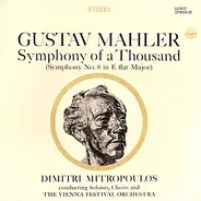 Mahler - Symphony No. 8 "Symphony Of A Thousand"