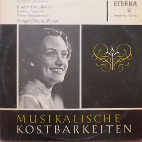 Gustav Mahler - Kinder-Totenlieder