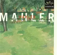 Gustav Mahler , Israel Philharmonic Orchestra , Zubin Mehta - Symphony No. 1 In D "Titan" (Blumine)