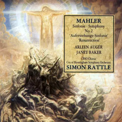 Gustav Mahler , Janet Baker , Arleen Auger , City Of Birmingham Symphony Orchestra , City Of Birmin - Symphony No. 2 · ("Resurrection")