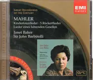 Mahler - Kindertotenlieder - 5 Rückertlieder - Lieder Eines Fahrenden Gesellen