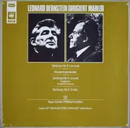 Gustav Mahler , Leonard Bernstein , The New York Philharmonic Orchestra - Sinfonie 5, 6, 9, Kindertotenlieder