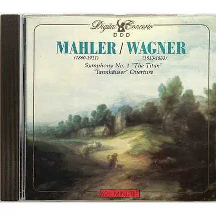 Mahler / Wagner - Symphony No. 1 "The Titan", "Tannhäuser" Overture