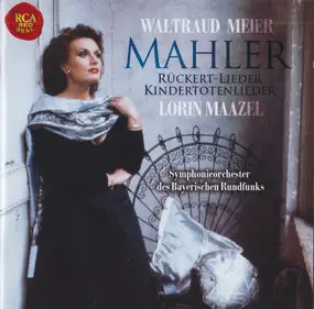Gustav Mahler - Rückert-Lieder / Kindertotenlieder