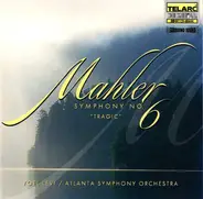 Mahler - Symphony No. 6 "Tragic"