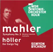 Mahler - Symphony No. 3 | Der Ewige Tag