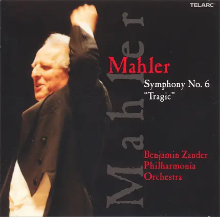Mahler - Symphony No. 6  "Tragic"