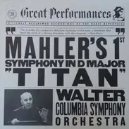 Mahler - Mahler's 1st Symphony  In D Major "Titan"