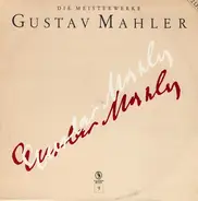 Mahler - Die Meisterwerke