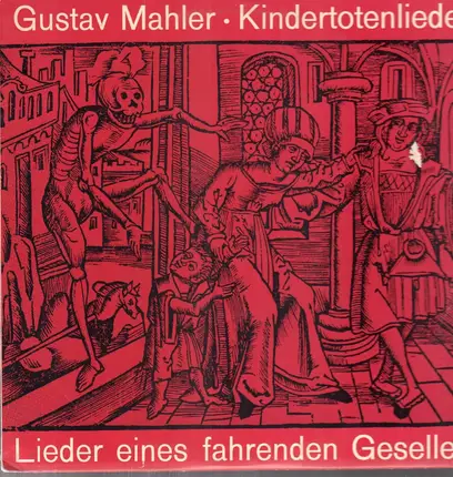 Gustav Mahler / Janet Baker - Kindertotenlieder, Lieder eines fahrenden Gesellen