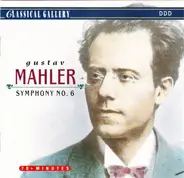 Mahler - Symphony No. 6 in A Minor