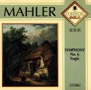 Mahler - Symphony No. 6 Tragic