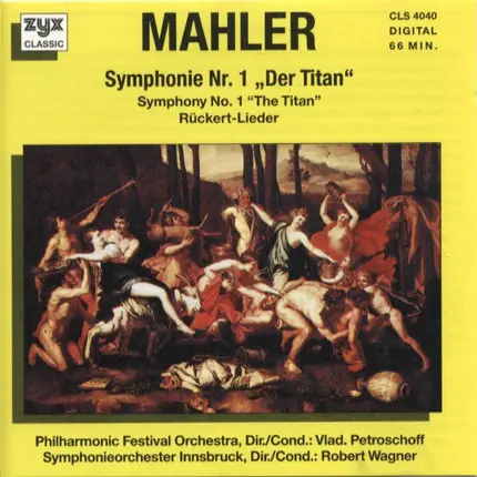 Mahler - Symphony No.1 "Der Titan" Rückert-Lieder