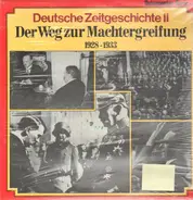 Gustav Stresemann, Heinrich Brüning & others - Deutsche Zeitgeschichte II: Der Weg zur Machtergreifung 1928-1933