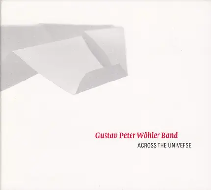 Gustav Peter Wöhler Band - Across The Universe