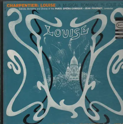 Gustave Charpentier - Louise (Jean Fournet, Monmart, Laroze,..)