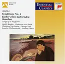 CD - Mahler - Symphony No. 4 / Lieder Eines Fahrenden Gesellen