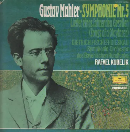 Gustav Mahler - Symphonie Nr. 5 • Lieder Eines Fahrenden Gesellen