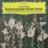 Mahler - Kindertotenlieder / Rückert-Lieder