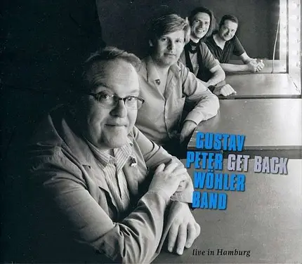 Gustav Peter Band Wöhler - Get Back