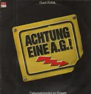 Gusti Pollack - Achtung eine AG!