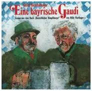 Gustl Bayrhammer - Eine bayrische Gaudi