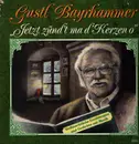 LP - Gustl Bayrhammer - Jetzt Zünd't Ma D'Kerzen O