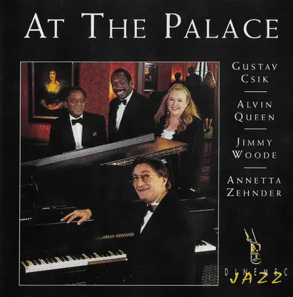 Gusztáv Csík , Alvin Queen , Jimmy Woode , Annetta Zehnder - At The Palace