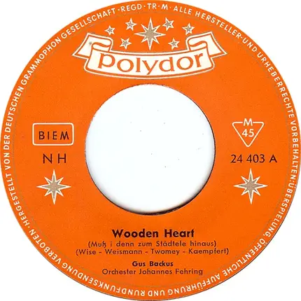 Gus Backus - Wooden Heart (Muss I Denn Zum Stadtele Hinaus)