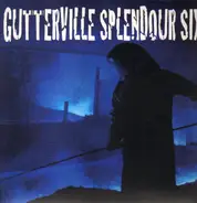 Gutterville Splendour Six - Gutterville Splendour Six