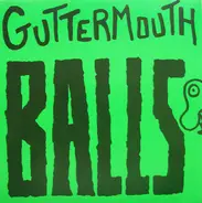 Guttermouth - Balls