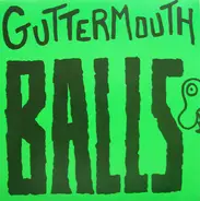 Guttermouth - Balls