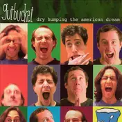 Gutbucket - Dry Humping The American Dream