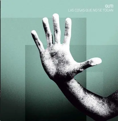 Guti - Las Cosas Que No Se Tocan