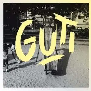 Guti - Patio De Juegos