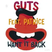 The Guts - Want IT Back 12'' EP