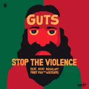 The Guts - Stop The Violence -EP-
