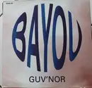 12inch Vinyl Single - Guv'Nor - Bayou