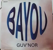 Guv'Nor - Bayou