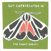 Guy Capecelatro III - The Short Shrift