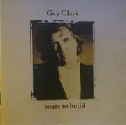 CD - Guy Clark - Boats To Build