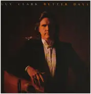 Guy Clark - Better Days